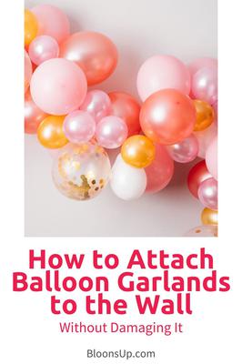 How to Attach Balloon Garlands to the Wall Using Command Hooks