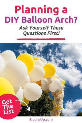Planning a DIY Balloon Arch? Ask Yourself These Questions First!