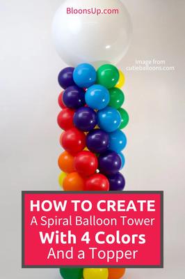 How To Create a Spiral Balloon Tower with a Topper