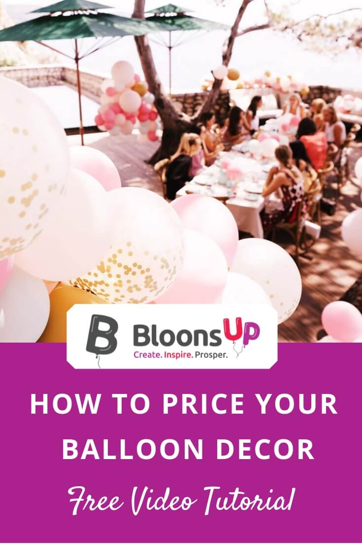 How to Price Your Balloon Decor Video Tutorial
