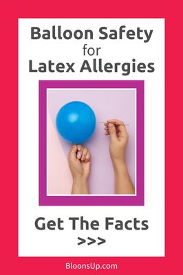 Balloon Safety for Latex Allergies - Get The Facts