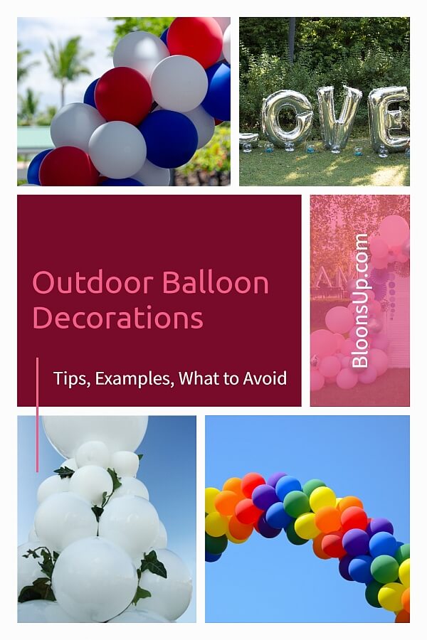 Outdoor balloon decorations: examples, tips, what to avoid.