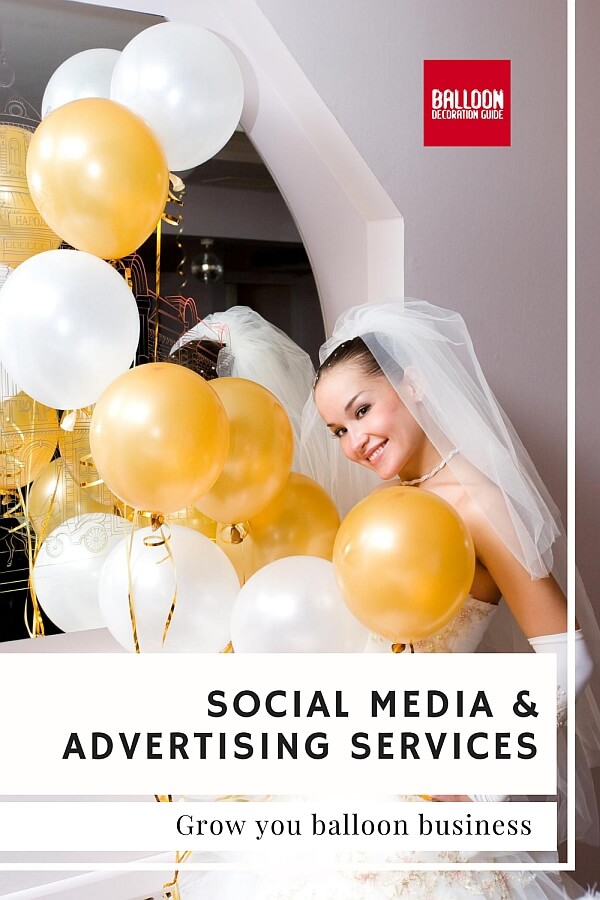 Social Media Marketing and Advertising Services to Grow Your Balloon Business
