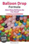 Balloon Drop Formula - How many balloons do you need?