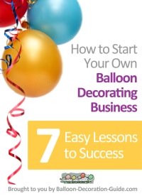 How to Start Your Own Balloon Decorating Business