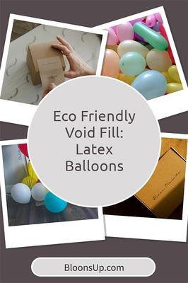 Use latex balloons as eco-friendly void fill? | Share or pin for later!