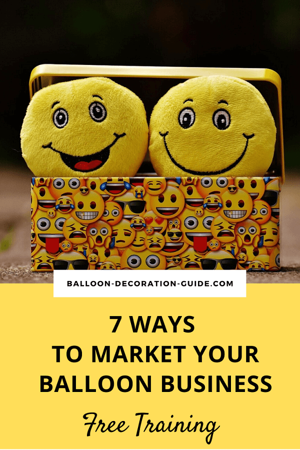 7 Ways to Market Your Balloon Business